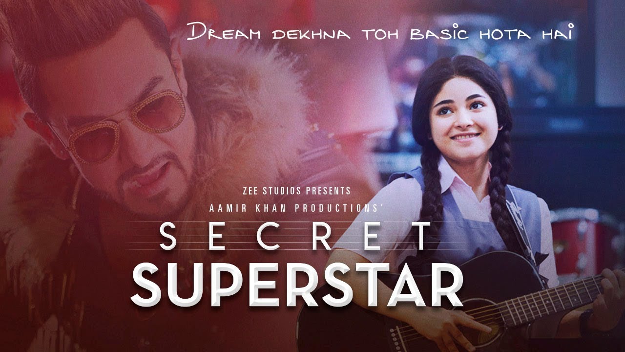 "Dream Dekhna Toh Basic Hota Hai" - Secret Superstar
